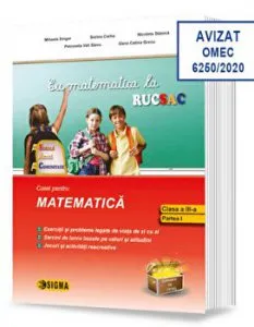 Cu matematica la rucSAC la Scoala, Acasa, in Comunitate sem I a III a de M. Singer