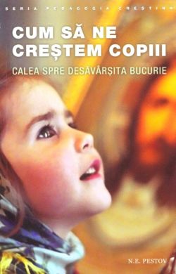 Cum sa ne crestem copiii