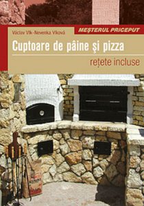 Cuptoare de paine si pizza. Retete incluse