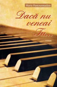 Daca nu veneai Tu...