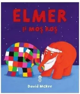 Elemer si Mos Ros de David McKee