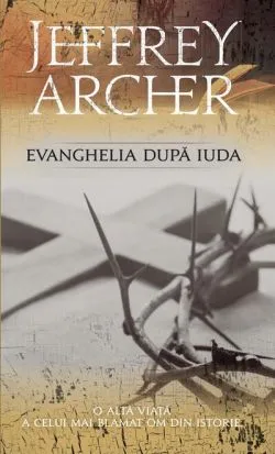 Evanghelia după Iuda de Jeffrey Archer