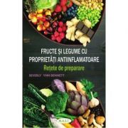 Fructe si legume cu proprietati antiinflamatoare. Retete de preparare