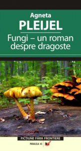 Fungi - un roman despre dragoste