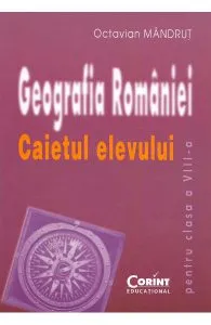 Geografie - Clasa 8 - Caietul elevului de Octavian Mandrut