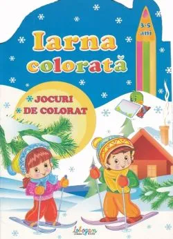 Iarna colorata 3-5 ani de Autor Anonim