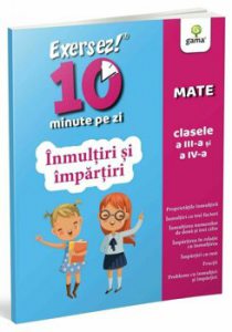 Inmultiri si impartiri. Exersez 10 min pe zi