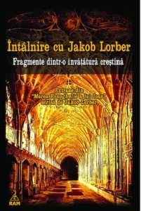 Intalnire cu Jakob Lorber de Jakob Lorber