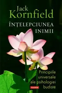 Înțelepciunea inimii de Jack Kornfield