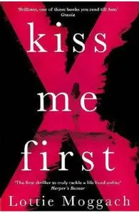 Kiss Me First de Lottie Moggach