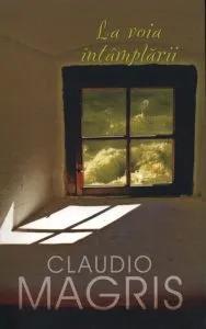 La voia intamplarii de Claudio Magris
