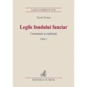 Legile fondului funciar. Comentarii si explicatii. Editia 5 de Viorel Terzea