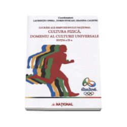 Lucrari ale simpozionului national. Cultura Fizica
