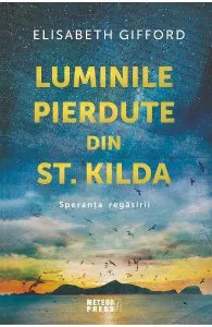 Luminile pierdute din St. Kilda de Elisabeth Gifford