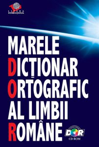 Marele dictionar ortografic al limbii romane (contine CD-ROM)