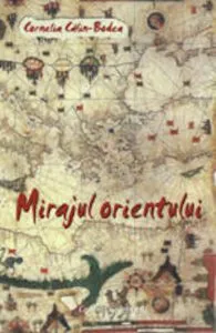 Mirajul Orientului de Bodea Dan