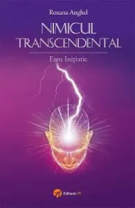 Nimicul transcendental de Roxana Anghel