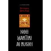 Noii martiri ai Rusiei. Protoiereul Mihail Polski de Mihail Polski