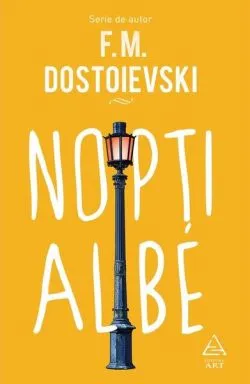Nopți albe de Feodor Mihailovici Dostoievski