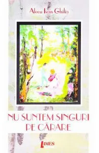 Nu suntem singuri pe carare de Alecu Ivan Ghilia