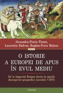 O istorie a Europei de Apus in Evul Mediu de Alexandru-Florin Platon