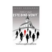 Oricine este bine-venit de Roger Hernandez