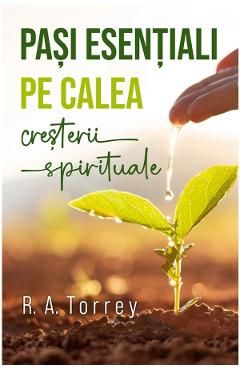 Pasi esentiali pe calea cresterii spirituale