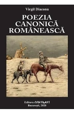 Poezia canonica romaneasca de Virgil Diaconu