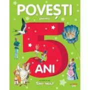 Povesti pentru copii de 5 ani de Tony Wolf