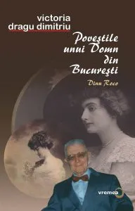 Povestile unui Domn din Bucuresti de Victoria Dragu Dimitriu