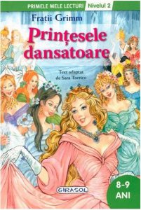 Prințesele dansatoare. Primele mele lecturi (Nivelul 2)