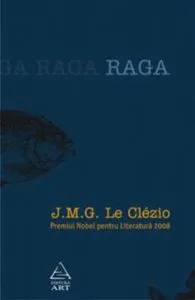 Raga. Apropierea continentului invizibil de J.M.G. Le Clezio