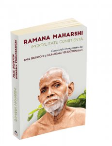 Ramana Maharshi - Imortalitate constienta - Convorbiri inregistrate