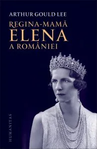 Regina-mama Elena a Romaniei de Arthur Gould Lee