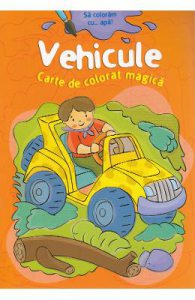 Sa coloram cu apa. Carte de colorat magica: Vehicule