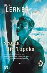 Scoala din Topeka de Ben Lerner