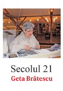 Secolul 21 - Geta Bratescu