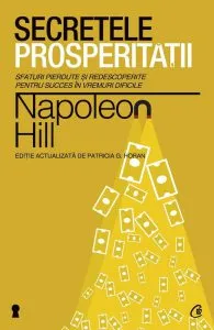 Secretele prosperitatii de Napoleon Hill