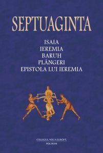 Septuaginta Vol. 6, Tomul 1. Isaia. Ieremia. Baruh. Plangeri. Epistola lui Ieremia