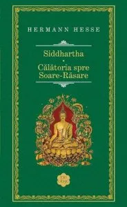 Siddhartha. Calatoria spre Soare-Rasare