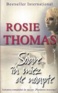 Soare in miez de noapte de Rosie Thomas