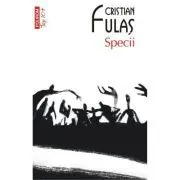 Specii (editie de buzunar) de Cristian Fulas