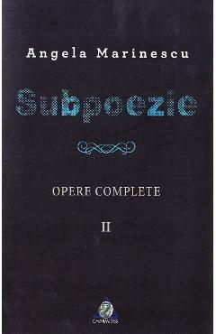 Subpoezie. Opere complete vol 2