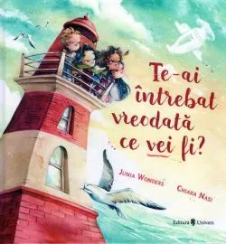 Te-ai întrebat vreodată ce vei fi? de Junia Wonders