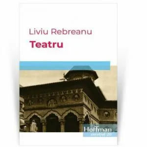 Teatru de Liviu Rebreanu