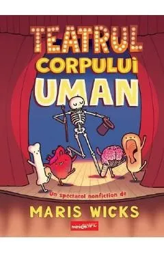 Teatrul corpului uman de Maris Wicks