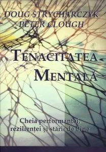 Tenacitatea mentală de Peter Clough