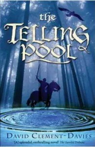 The Telling Pool de David Clement-Davies
