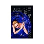 Tradarea castigatorului. Trilogia castigatorului Cartea 2 de Marie Rutkoski