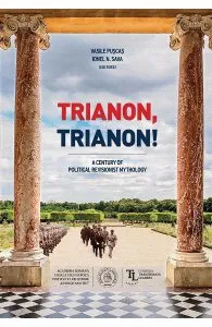 Trianon, Trianon! de Vasile Puscas